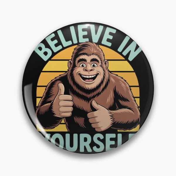 Item preview, Believe in Yourself! Bigfoot Sasquatch Joke designed and sold by KonstanKoraner.