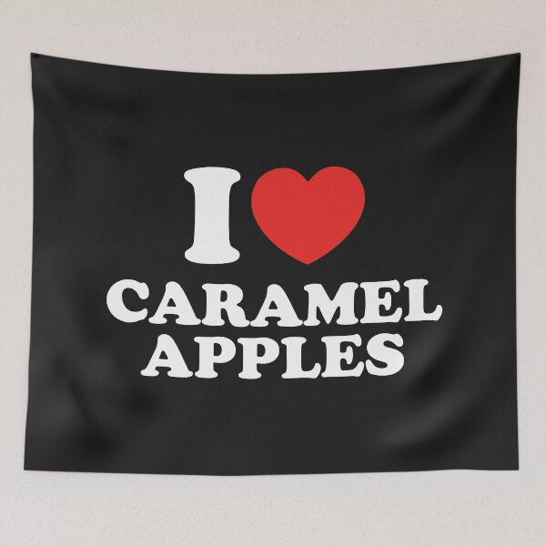 Item preview, I LOVE CARAMEL APPLES designed and sold by shitpostee.