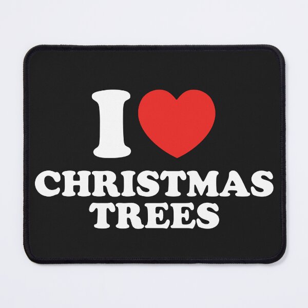 Item preview, I Love Christmas Trees designed and sold by shitpostee.