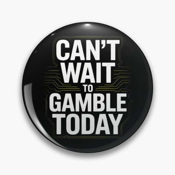 Item preview, Can_T Wait To Gamble Today  designed and sold by AmericaKub.