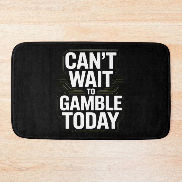 Item preview, Can_T Wait To Gamble Today  designed and sold by AmericaKub.