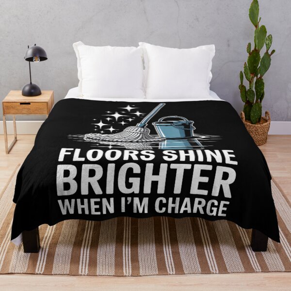 Item preview, Floors Shine Brighter In Charge Housekeeping Supervisor designed and sold by DeborahCarolyn.