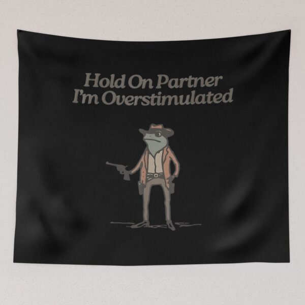 Item preview, Hold On Partner I’m Overstimulated designed and sold by ztduelmchaun.