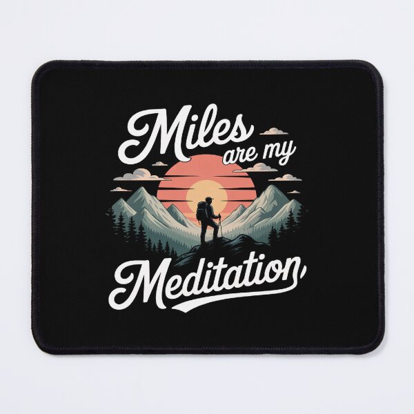 Item preview, Miles Are My Meditation Zen Hiking Camping designed and sold by CultureSpec.
