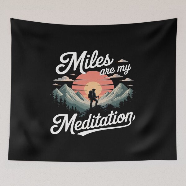 Item preview, Miles Are My Meditation Zen Hiking Camping designed and sold by CultureSpec.