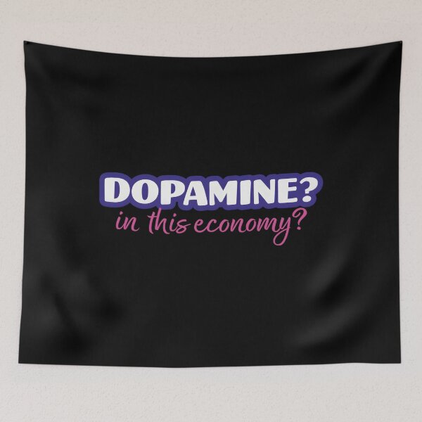 Item preview, Dopamine In This Economy ADHD designed and sold by ztduelmchaun.