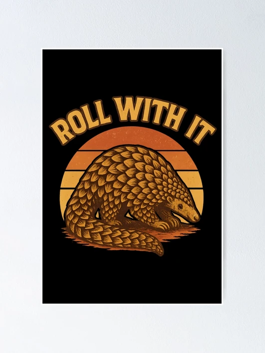 Roll With It - Vintage Pangolin Poster