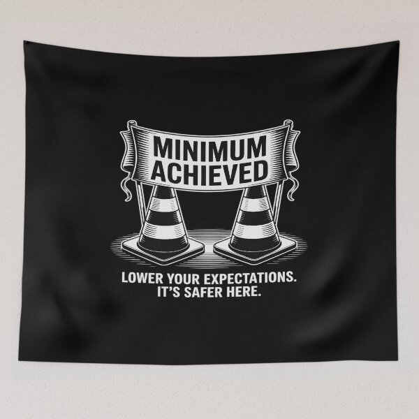 Item preview, MINIMUM ACHIEVED. Lower your expectations designed and sold by DetroitMug.