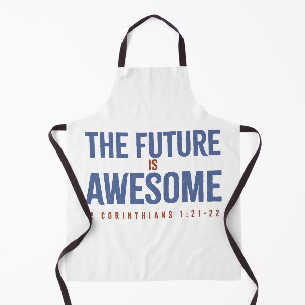 Item preview, The future is awesome - 2 Corinthians 1:21-22 designed and sold by LambsPath.