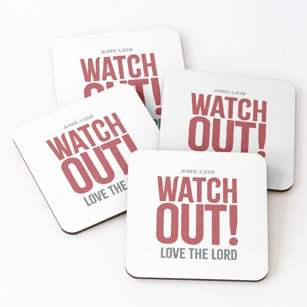 Item preview, Watch out! Love the Lord - Joshua 23:11 designed and sold by LambsPath.