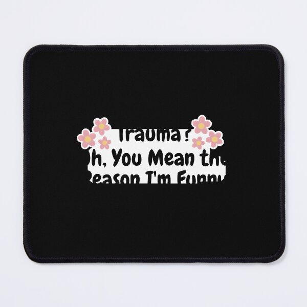 Item preview, Funny Mental Health Awareness Quote Anti Social Trauma designed and sold by ztduelmchaun.