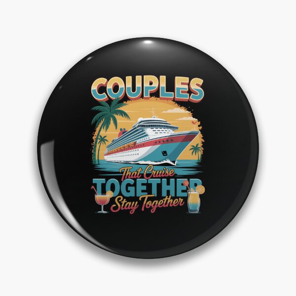 Item preview, Couples That Cruise Together Stay Together Couples Cruising  designed and sold by SiegridOffical.