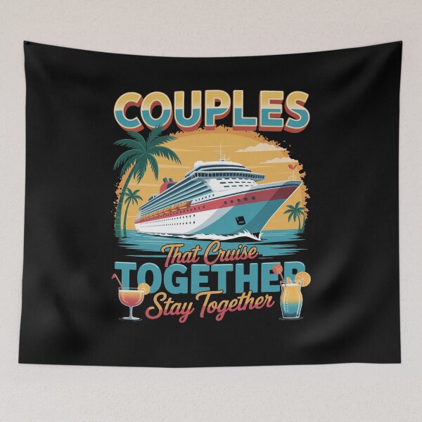 Item preview, Couples That Cruise Together Stay Together Couples Cruising  designed and sold by SiegridOffical.