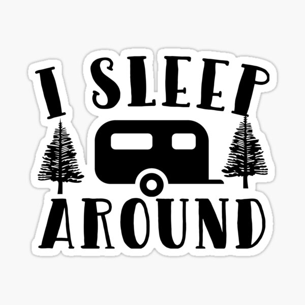 Download Funny Camping Sayings Stickers Redbubble