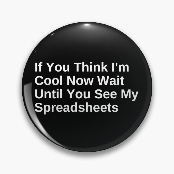Item preview, If You Think I'm Cool Now Wait Until You See My Spreadsheets Gift For Actuary People designed and sold by SWETA HALDER.