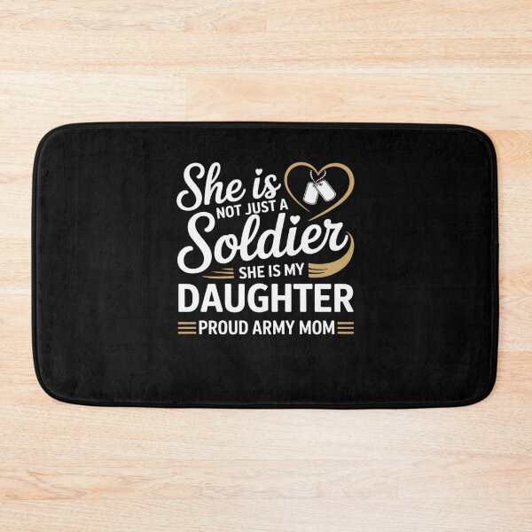 Item preview, She is Not Just A Soldier She is My Daughter Proud Army Mom designed and sold by Mateusz Majcherek.