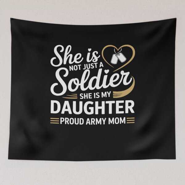 Item preview, She is Not Just A Soldier She is My Daughter Proud Army Mom designed and sold by Mateusz Majcherek.