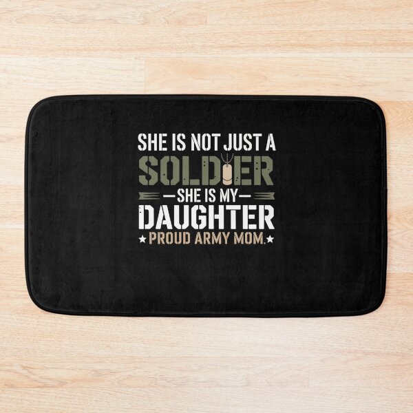 Item preview, She is Not Just A Soldier She is My Daughter Proud Army Mom designed and sold by Mateusz Majcherek.