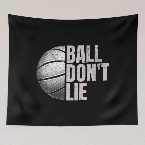 Artikelvorschau, Ball Don't Lie Basketballspieler Basketballfan Bball entworfen und verkauft von KristinCleo.