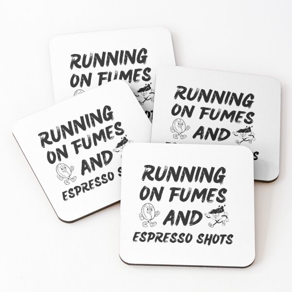 Item preview, Running on Fumes and Espresso Shots | Funny Coffee Lover Work Humor Quote designed and sold by Printsouf.