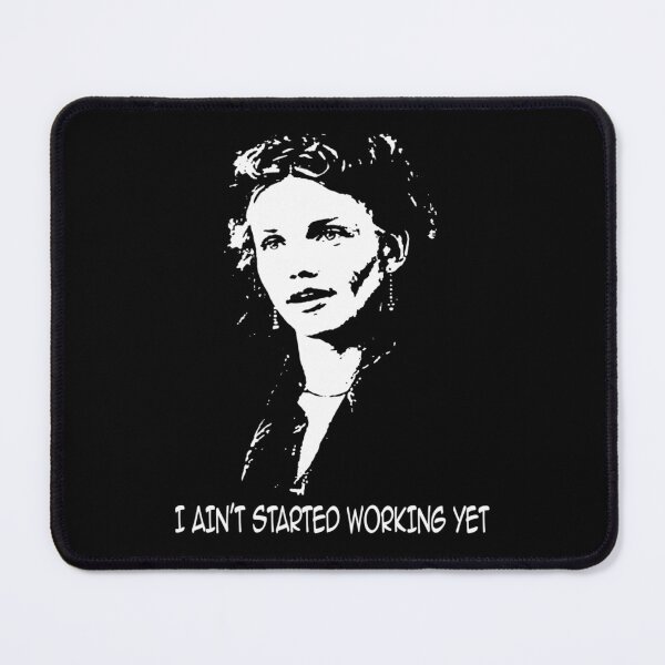 Item preview, I ain't started working yet woman character  designed and sold by rollinsjaylin3.