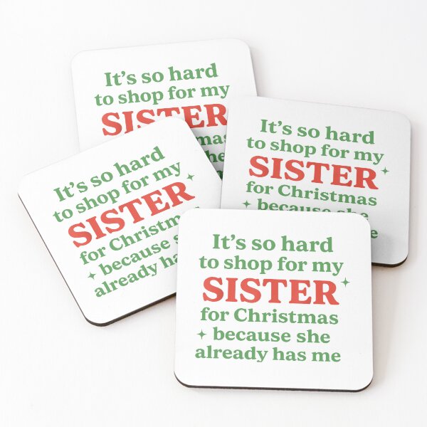 Item preview, It'S So Hard To Shop For My Sister For Christmas designed and sold by WeFineMost.