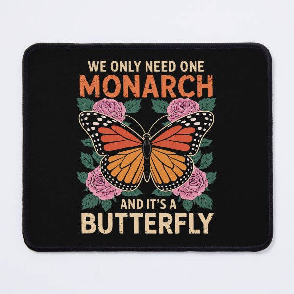 Item preview, We Only Need One Monarch, and It's A Butterfly Floral designed and sold by RuthGAArt.