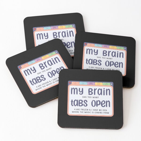 Item preview, My Brain Has Too Many Tabs designed and sold by kcmassiahren.