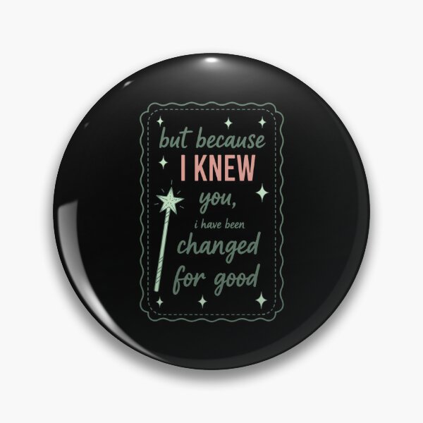 Item preview, Literary But Because I Knew You I Have Been Changed For Good designed and sold by WeFineMost.