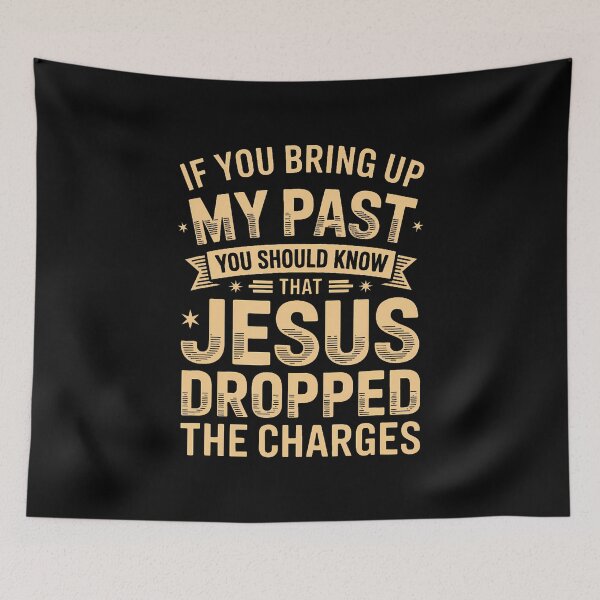 Item preview, Jesus Forgave Me  If You Bring Up My Past Design designed and sold by DawnPatricia.