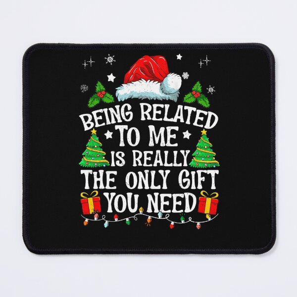 Item preview, related only is funny me classic need gift you the really christmas being to designed and sold by Rocklaretbean.