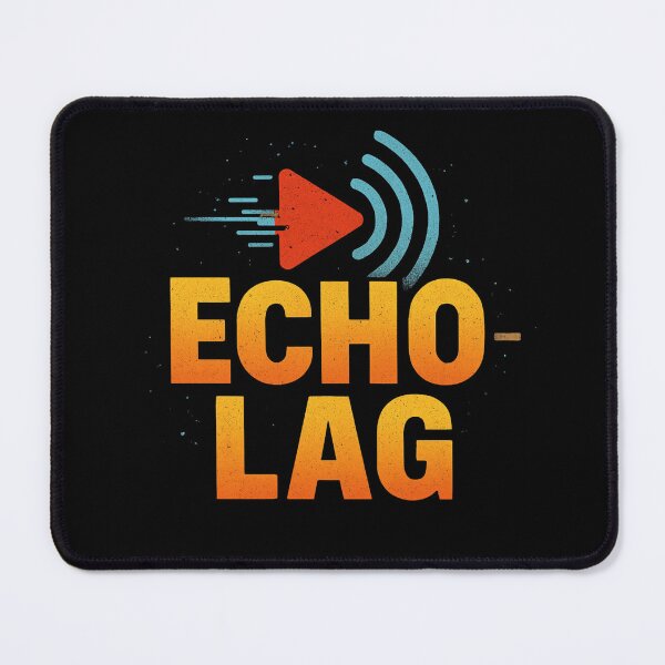 Item preview, Echo Lag – Glitched Sound Delay Meme Design designed and sold by MOAVE-Design.