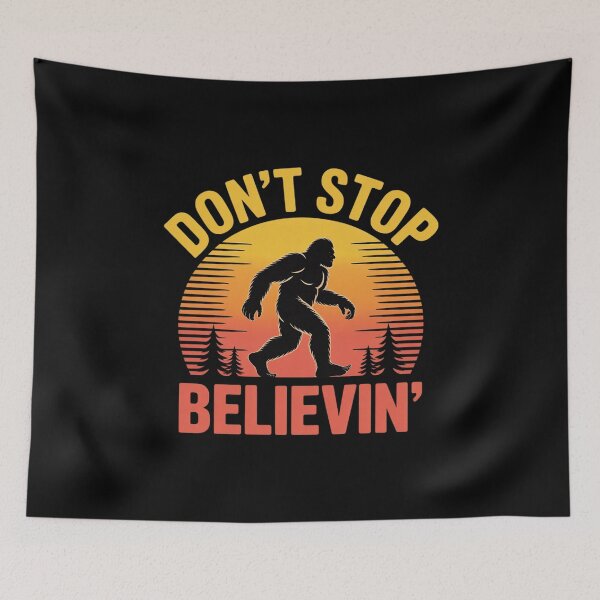 Item preview, Don't Stop Believin' In Bigfoot designed and sold by PowAcademy.