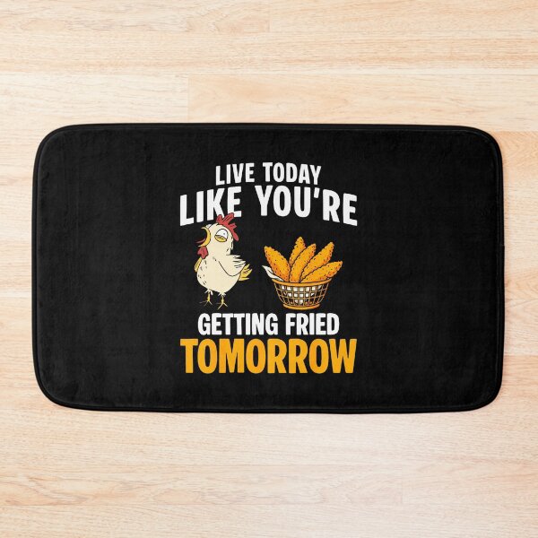 Item preview, Live Today Like Youre Getting Fried Tomorrow Chicken Tender designed and sold by ChantelNicole.