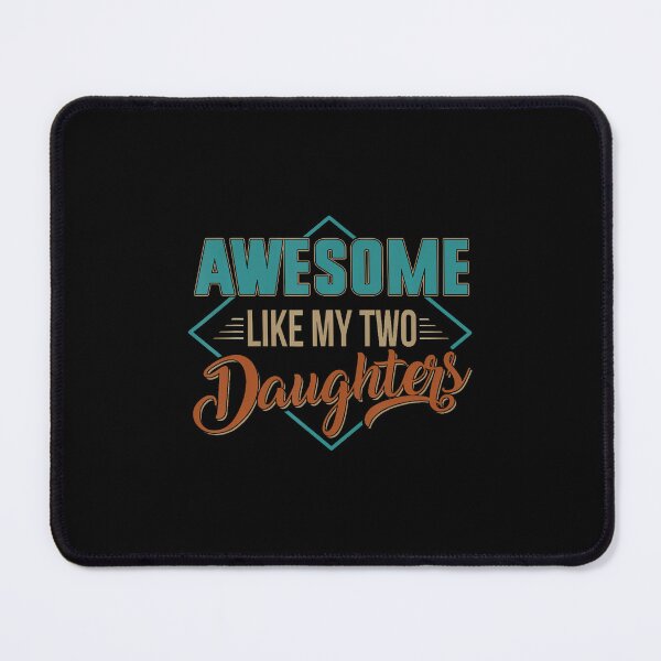 Item preview, Awesome Like My Two Daughters Father'S Day Dad Men Him Gift designed and sold by DonnieJennie.