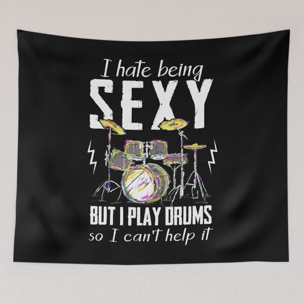 Item preview, I Hate Being Sexy But I Play Drums designed and sold by MargieLauren.