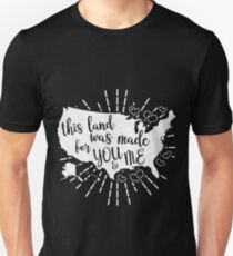 Dieses Land wurde für dich und mich geschaffen Slim Fit T-Shirt