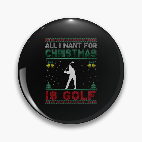 Item preview, All I Want For Christmas Is Golf Ugly 	 Funny designed and sold by JanisPenelope.