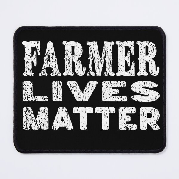 Item preview, FARMER LIVES MATTER, farming farm local food production ranch no farmers no food designed and sold by Jt41.