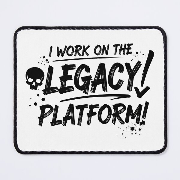 Item preview, I Work on the Legacy Platform – Developer Sticker designed and sold by NewOldArtsy.