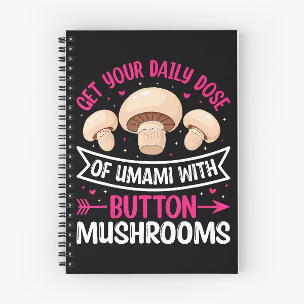 Item preview, Get Your Daily Does Of Umami With Button Mushroooms designed and sold by JanetCarolyn.