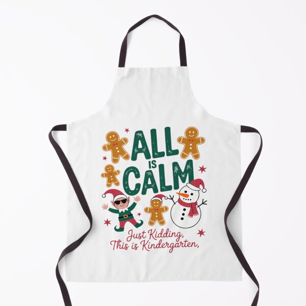 Item preview, Quote Is Funny Just Is This Kidding Kindergarten Calm All Christmas designed and sold by CalvinVanAuken.