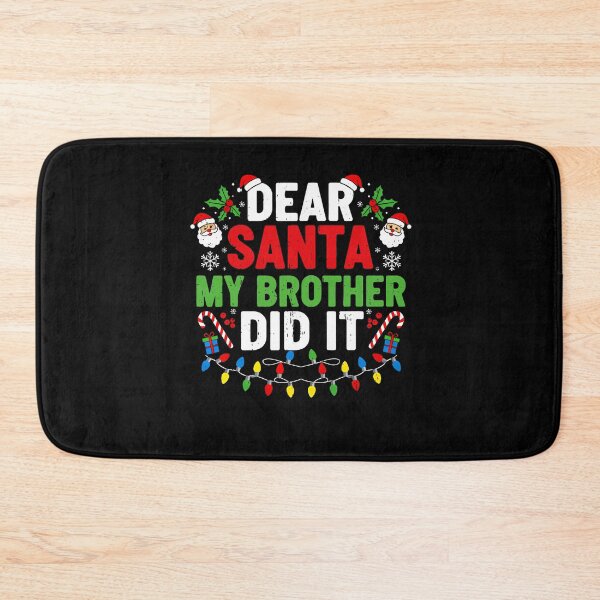 Item preview, Brother Holiday Santa Funny Did Dear Christmas Retro Vintage It My designed and sold by MediarMedic.