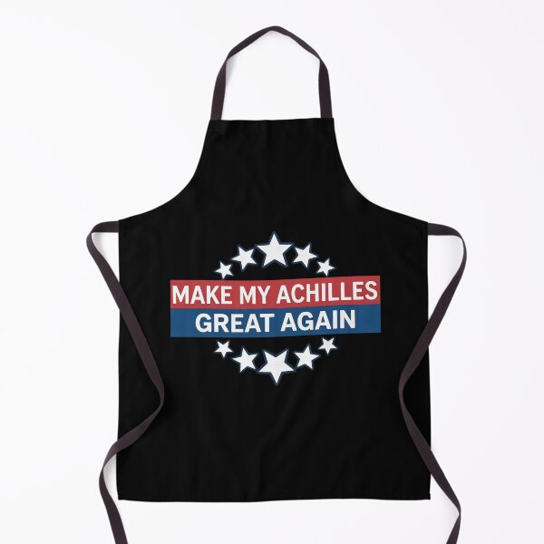 Item preview, Make My Achilles Great Again designed and sold by Elenasriveras.