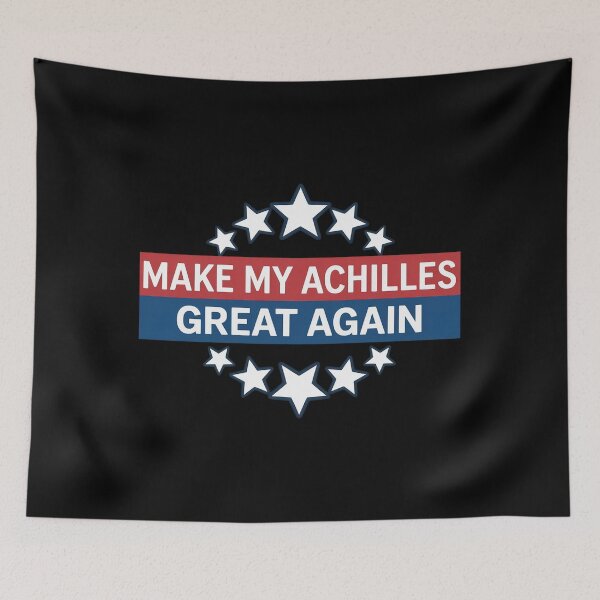 Item preview, Make My Achilles Great Again designed and sold by Elenasriveras.