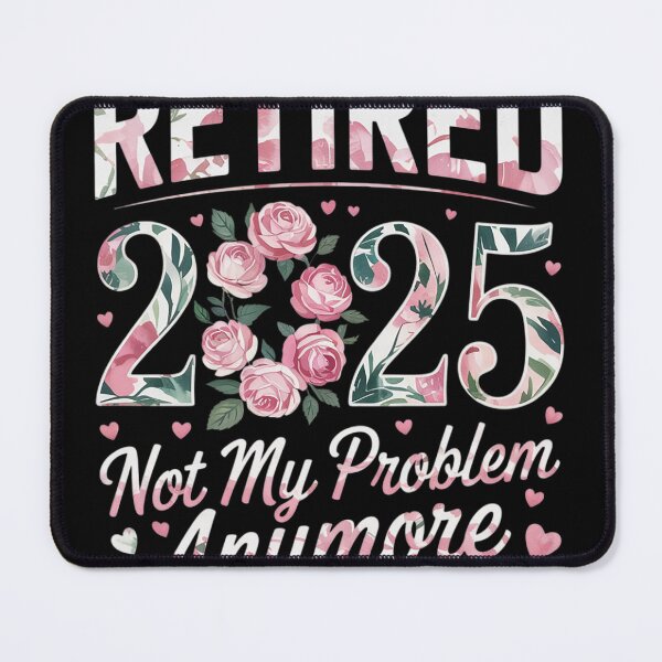 Item preview, Retirement 2025 Women Retired 2025 Not My Problem Anymore designed and sold by NailMolisa.