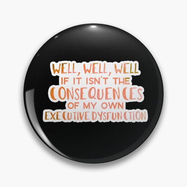 Item preview, Well Well Well If It Isn’t The Consequences Of My Own Actions designed and sold by jxnasihadaiya.