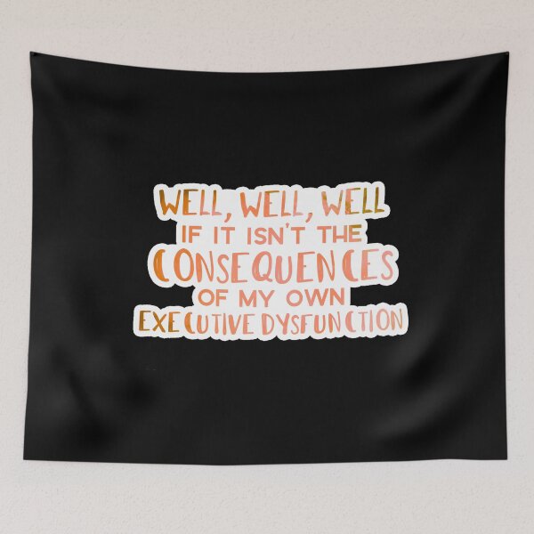 Item preview, Well Well Well If It Isn’t The Consequences Of My Own Actions designed and sold by jxnasihadaiya.