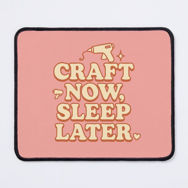 Item preview, Craft Now Sleep Later – Cute Retro Crafting Quote for DIY Makers designed and sold by astersgraphics.