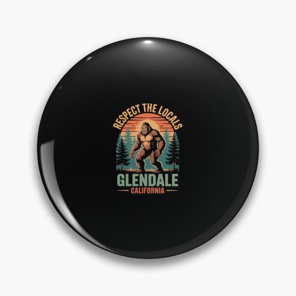 Item preview, Glendale California Respect the Locals Bigfoot Sasquatch designed and sold by CombatTask.